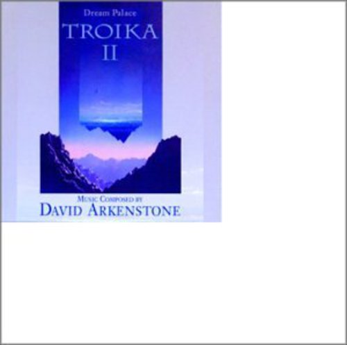 Dream Palace -- Troika 2 / Arkenstone,David, CD