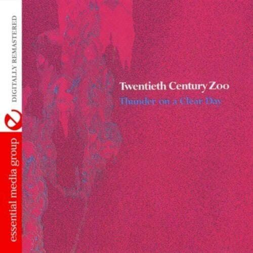 Thunder On A Clear Day -- Twentieth Century Zoo, CD