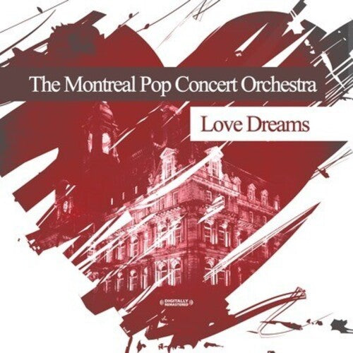 Love Dreams -- Montreal Pop Concert Orch, CD