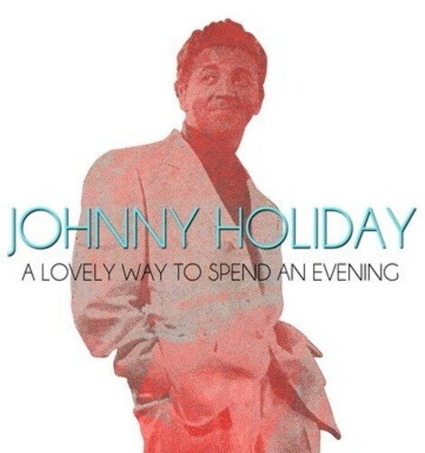 Lovely Way To Spend An Evening -- Johnny Holiday, CD