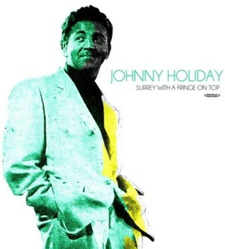 Surrey With A Fringe On Top -- Johnny Holiday, CD
