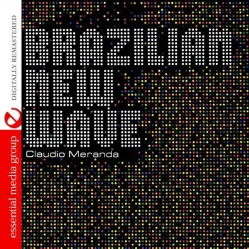 Brazilian New Wave -- Claudio Meranda, CD