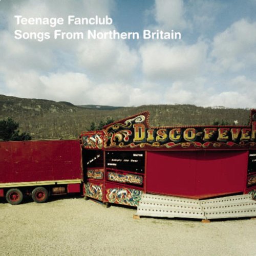Songs From Northern Britain -- Teenage Fanclub, CD