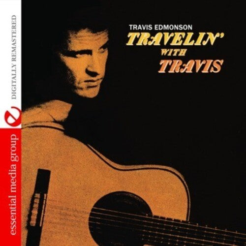Travelin With Travis -- Travis Edmonson, CD