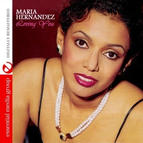 Loving You -- Maria Hernandez, CD