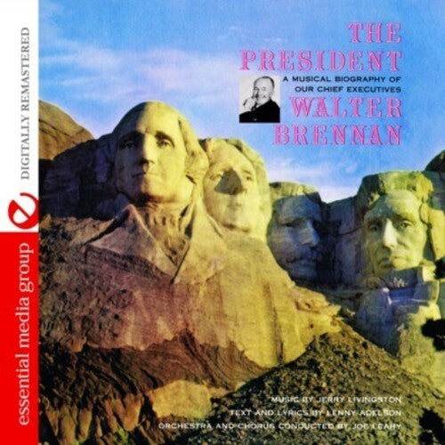 President: Musical Biography Our Chief Executives -- Walter Brennan, CD