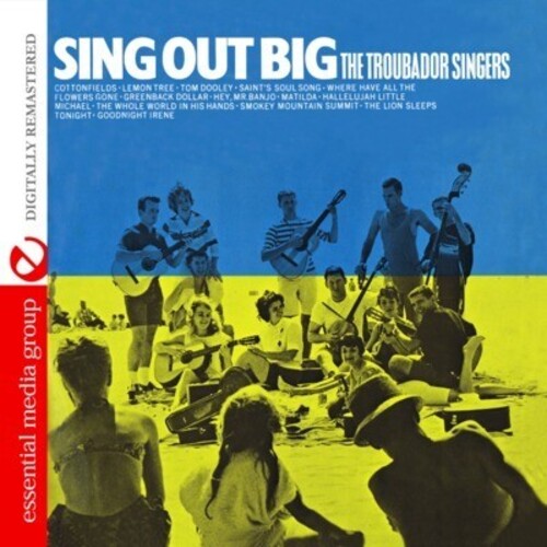 Sing Out Big -- Troubador Singers, CD