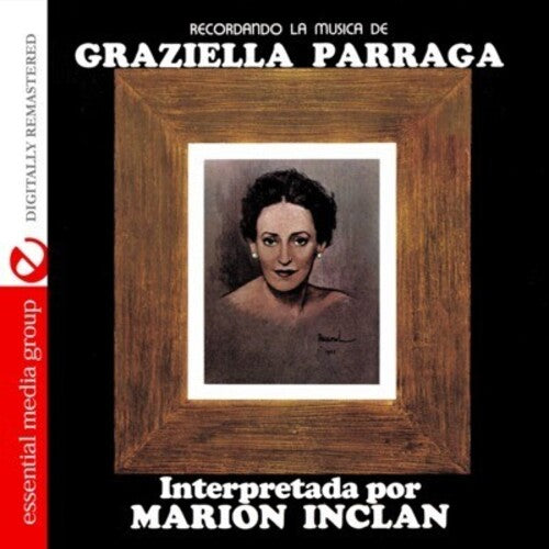 Recordando La Musica De Graziella Parraga -- Inclan Marion, CD