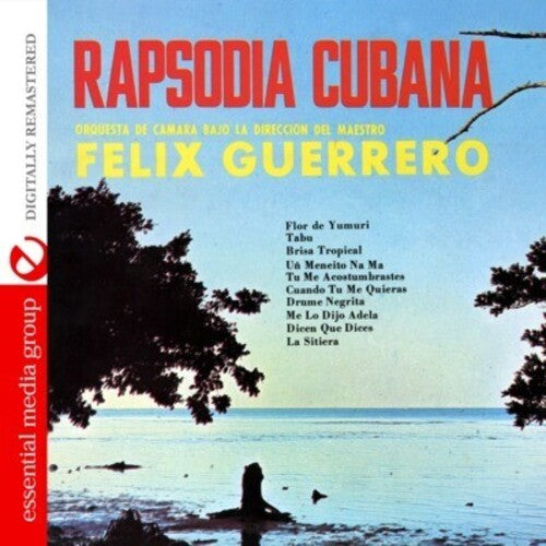 Rapsodia Cubana -- Felix Guerrero, CD