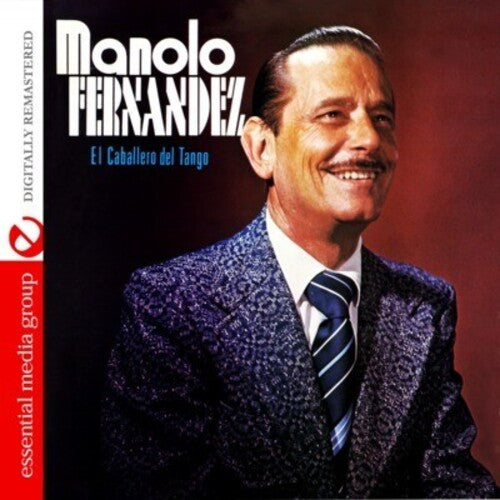 El Caballero Del Tango -- Manolo Fernandez, CD