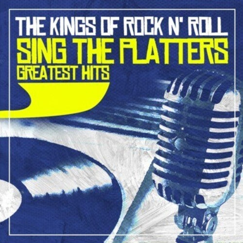 Sing The Platters Greatest Hits -- Kings Of Rock N' Roll, CD