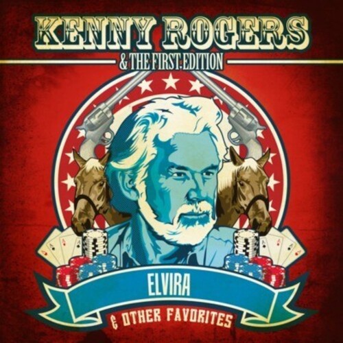 Elvira & Other Favorites -- Rogers,Kenny & First Edition, CD