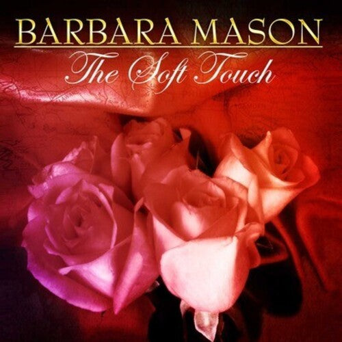 Soft Touch -- Barbara Mason, CD
