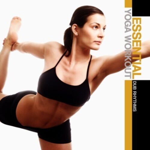 Essential Yoga Workout: Dub Rhythms / Var -- CD