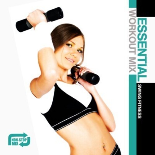 Essential Workout Mix: Swing Fitness / Var -- CD