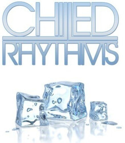Chilled Rhythms / Var -- CD