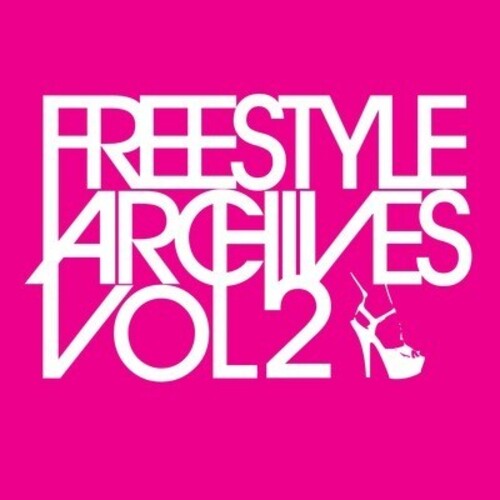 Freestyle Archives Vol. 2 / Various -- CD