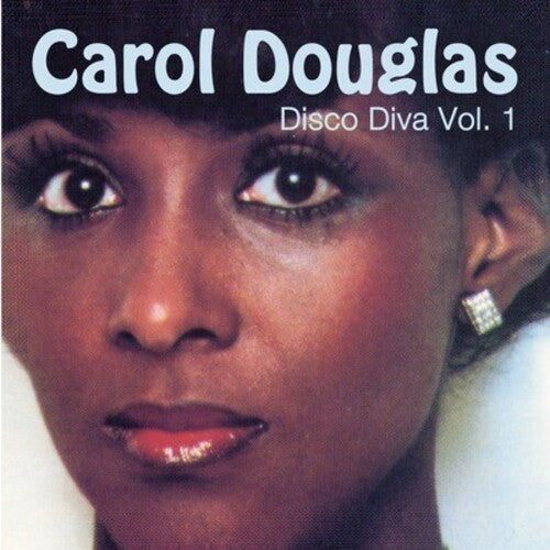 Disco Diva Vol. 1 -- Carol Douglas, CD