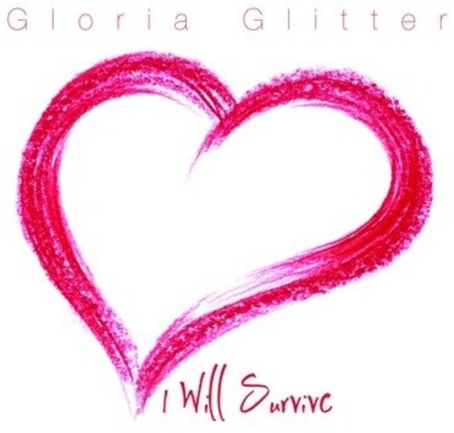 I Will Survive -- Gloria Glitter, CD