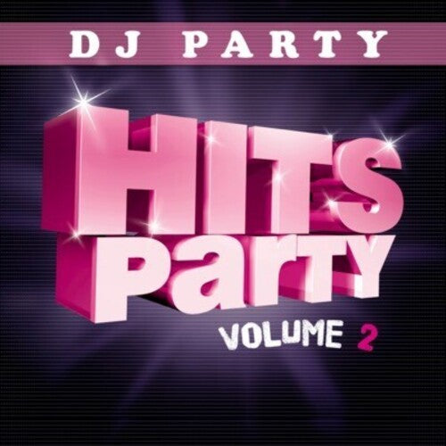 Hits Party Vol. 2 -- DJ Party, CD