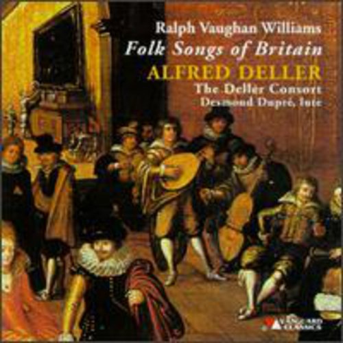 Folk Songs Of Britain -- Vaughan Williams / Deller / Deller Consort, CD