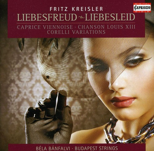 Liebesfreud - Liebesleid -- Kreisler / Budapest Strings / Banfalvi, CD