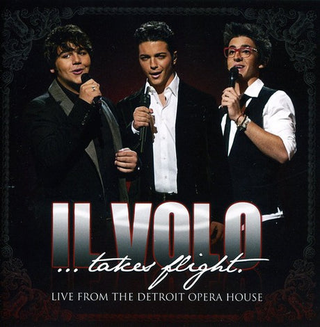 Il Volo: Takes Flight - Live From Detroit Opera, Il Volo, CD