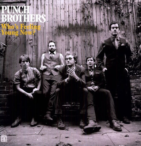 Who's Feeling Young Now, Punch Brothers, LP
