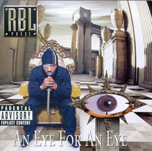 Eye For An Eye -- RBL Posse, CD
