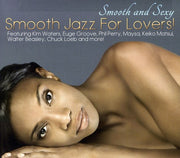 Smooth & Sexy: Smooth Jazz For Lovers / Various