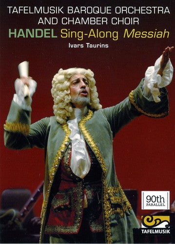 Sing-Along Messiah -- Handel / Taurins / Tafelmusik Baroque Orch & Choir, DVD