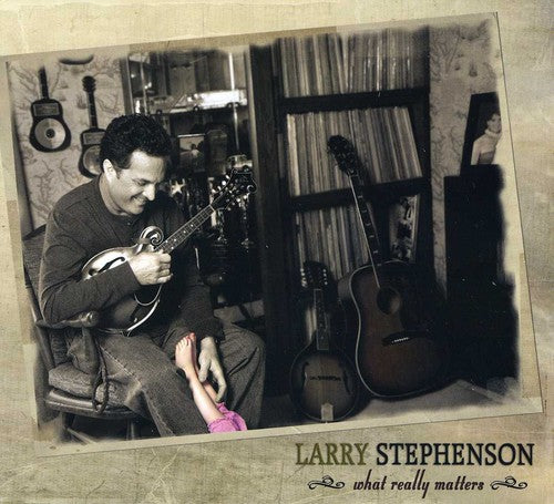 What Really Matters -- Larry Stephenson, CD
