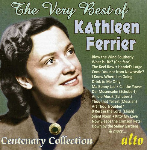 Very Best Of Kathleen Ferrier Centenary Collection
