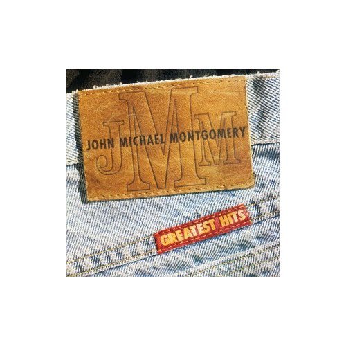 Greatest Hits -- John Michael Montgomery, CD