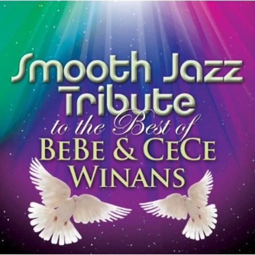 Smooth Jazz Tribute To The Best Of Bebe & Cece Win