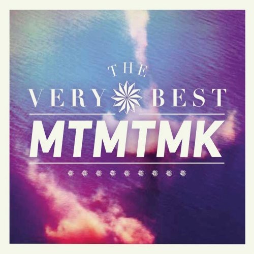 Mtmtmk -- Very Best, CD