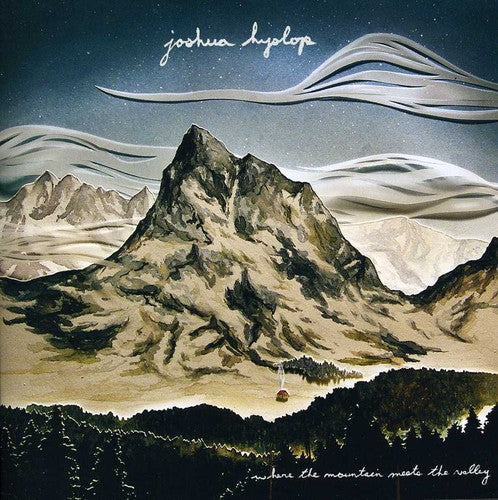 Where The Mountain Meets The Valley -- Joshus Hyslop, CD