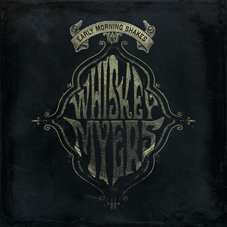 Early Morning Shakes, Whiskey Myers, LP