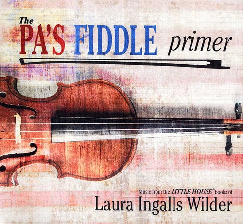 Pa's Fiddle Primer / Various -- CD