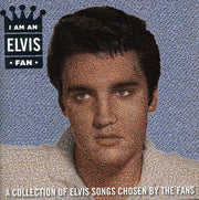 I Am An Elvis Fan
