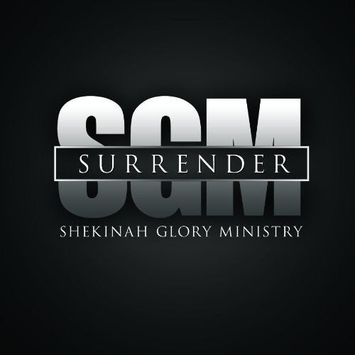 Surrender -- Shekinah Glory Ministry, CD