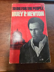 To Die for the People: By Newton, Huey VINTAGE BOOKS EDITION MAY 1972 - PAPERBACK - USED