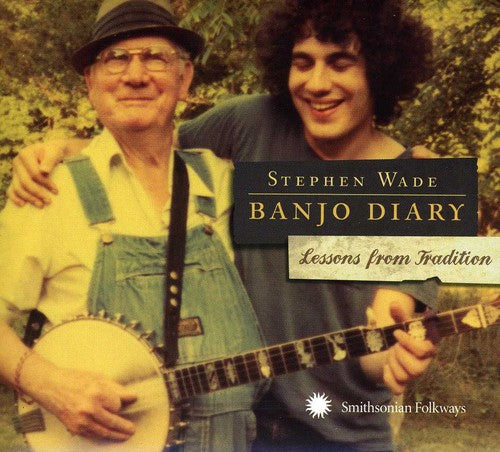 Banjo Diary: Lessons From Tradition -- Stephen Wade, CD