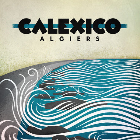 Algiers, Calexico, CD