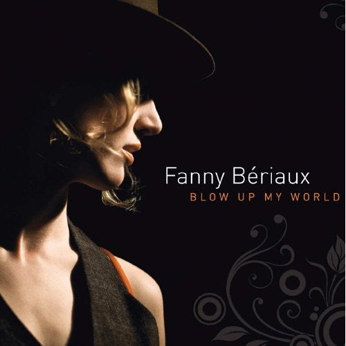 Blow Up MY World -- Fanny Beriaux, CD