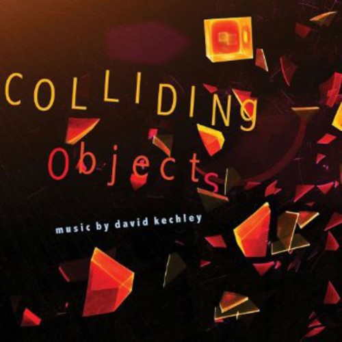 Colliding Objects -- Kechley, CD