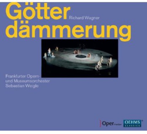 Goetterdaemmerung -- Wagner / Chor Der Oper Frankfurt / Weigle, CD
