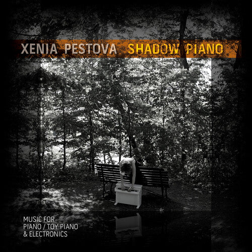 Shadow Piano -- Xenia Pestova, CD
