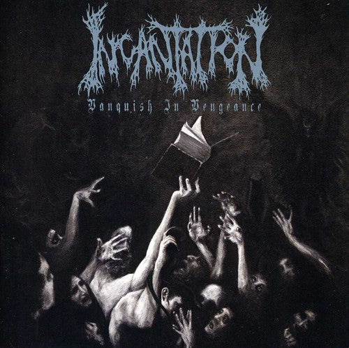 Vanquish In Vengeance -- Incantation, CD