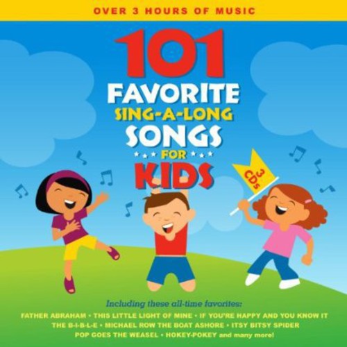 101 Favorite Sing-A-Long Songs For Kids